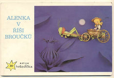 HOFMAN; EDUARD: ALENKA V ŘÍŠI BROUČKŮ. - (1973). Edice Hvězdička č. 30. Loutky PODHŮRSKÝ. Foto JAN TACHEZY. /Leporelo/