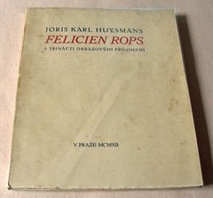 Rops - HUYSMANS; JORIS KARL: FÉLICIEN ROPS.  - 1912. Neumannová; Umělecké monografie sv. III.