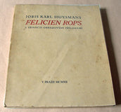 Rops - HUYSMANS; JORIS KARL: FÉLICIEN ROPS.  - 1912. Neumannová; Umělecké monografie sv. III.