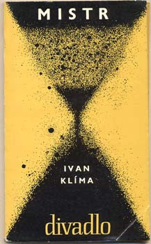 1967. Divadelní hra. 1. vyd. Obálka KIRCHNER. /divadlo/60/