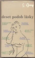 DESET PODOB LÁSKY. - 1968. Ilustrace JOSEF Šíma; JAN Zrzavý; JOSEF Čapek; KAMIL Lhoták. /60/