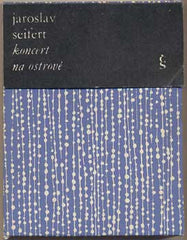 SEIFERT; JAROSLAV: KONCERT NA OSTROVĚ. - 1967. Ilustrace JOSEF WAGNER. Vazba SIVKO. Malá edice poezie. /poesie/60/