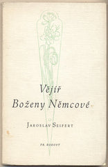 SEIFERT; JAROSLAV: VĚJÍŘ BOŽENY NĚMCOVÉ. - 1940. České básně. Obálka KAREL SVOLINSKÝ. /poezie/