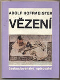 HOFFMEISTER; ADOLF: VĚZENÍ. - 1969. 1. vyd. Obálka VODÁK. /60/