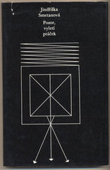 SMETANOVÁ; JINDŘIŠKA: POZOR; VYLETÍ PTÁČEK. - 1970. Ilustrace STEIGER. 1. vyd. Podpis autorky. /60/