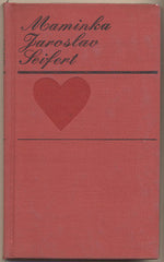 SEIFERT; JAROSLAV: MAMINKA. - 1966. Ilustrace KOLÍNSKÁ. /poesie/60/