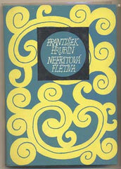 HRUBÍN; FRANTIŠEK: NEFRITOVÁ FLÉTNA. - 1978. Květy poezie. Kresby VODÁKOVÁ. /poesie/
