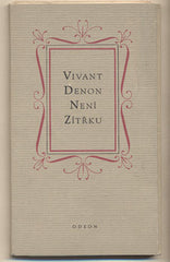 DENON; VIVANT: NENÍ ZÍTŘKU. - 1968. Obálka MILAN HEGAR. 1. vyd. /60/