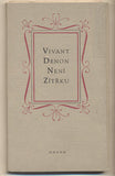 DENON; VIVANT: NENÍ ZÍTŘKU. - 1968. Obálka MILAN HEGAR. 1. vyd. /60/