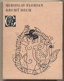 FLORIAN; MIROSLAV: DRUHÝ DECH. - 1968. Malá edice poezie. Ilustrace SKLENÁŘ. 1. vyd. Podpis autora. /60/poesie/