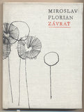 FLORIAN; MIROSLAV: ZÁVRAŤ. - 1964. Malá edice poezie. Ilustrace URBÁNEK. 1. vyd. Podpis autora. /poesie/