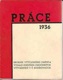 PRÁCE. - 1936. Sborník výtvarného umění.  Obálka a úprava arch. KAREL CHOCHOLA. /architektura/