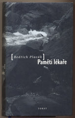 PLACÁK; BEDŘICH: PAMĚTI LÉKAŘE. - 1997.