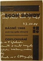 BONDY; EGON: BÁSNĚ 1988 ANEB ČAS CHMURNÝ/ODPLOUVÁNÍ. - 1990. Inverze. /t/poesie/