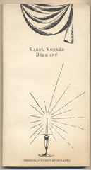 KONRÁD; KAREL: BŘEH SNŮ. - 1970. Kresby TICHÝ. /60/