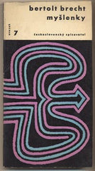 BRECHT; BERTOLT: MYŠLENKY. - 1958. Otázky a názory. 1. vyd. Obálka BALCAR.