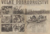 VELKÉ DOBRODRUŽSTVÍ. - 1952. Český film. Režie Miloš Makovec. Filmový program; plakát.