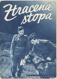 ZTRACENÁ STOPA. - 1955. Český film. Režie Karel Kachyňa. Filmový program; plakát.