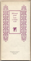 GOLL; IVAN A CLAIRE: MILOSTNÉ PÍSNĚ. - 1971. 1. vyd. Klub přátel poezie. Ilustrace CHAGALL.