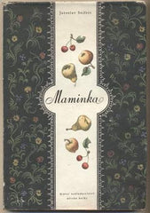 SEIFERT; JAROSLAV: MAMINKA. - 1955. Ilustrace TRNKA.