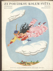 KOCOUREK; VÍTĚZSLAV: ZA POHÁDKOU KOLEM SVĚTA. - 1957. Ilustrace HELENA ZMATLÍKOVÁ. 1. vyd. /pohádky/