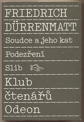 DÜRRENMATT; FRIEDRICH: SOUDCE A JEHO KAT. PODEZŘENÍ. SLIB. - 1989.