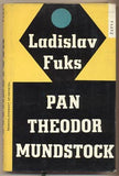 FUKS; LADISLAV: PAN THEODOR MUNDSTOCK. - 1963. Obálka ZDENEK SEYDL. Podpis autora. 1. vyd. Žatva. /60/ REZERVACE