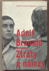 BRANALD; ADOLF. ZTRÁTY A NÁLEZY. - 1961. Obálka HLAVSA. Podpis autora. 1. vyd. Foto HOCHOVÁ. /60/