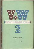 V + W HRY OSVOBOZENÉHO DIVADLA II. - 1955. Obálka MUZIKA. 1. vyd. Voskovec; Werich. /Osvobozené divadlo/