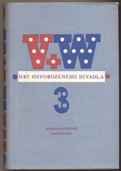 V + W HRY OSVOBOZENÉHO DIVADLA III. - 1956. Obálka MUZIKA. 1. vyd. Voskovec; Werich. /Osvobozené divadlo/w/60/