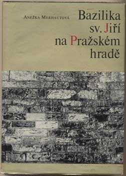 1966. 1. vyd. Umělecké památky Pražského hradu sv. 2. /Pragensie/
