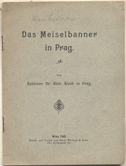 KISCH; ALEX: DAS MEISELBANNER IN PRAG. - 1901. /pragensie/