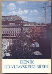 DENÍK OD VLATAVSKÉHO BŘEHU. - 1983. Národní divadlo. /pragensie/