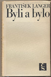 LANGER; FRANTIŠEK: BYLI A BYLO. - 1971. Vzpomínky. Obálka VÁŠA.