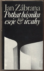 ZÁBRANA; JAN: POTKAT BÁSNÍKA. - 1989. 1. vyd.