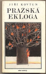KOVTUN; JIŘÍ: PRAŽSKÁ EKLOGA. - 1982. Exil. Ilustrace BRYCHTA.
