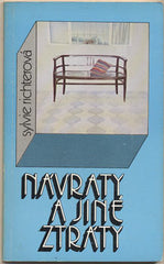 RICHTEROVÁ; SYLVIE: NÁVRATY A JINÉ ZTRÁTY. - 1978. Exil. Obálka MUNZAROVÁ.