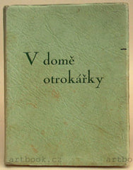 Erotikum - M'AHMED BEN CHÉRIF EFFENDI:  V DOMĚ OTROKÁŘKY. - 1933. Soukromý tisk; 13 erotických ilustrací J. P.  270 ex. REZERVACE