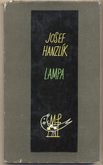 HANZLÍK; JOSEF: LAMPA. - 1961. Edice současné poezie Cesty. Frontispic HADLAČ. /60/