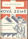 ROSŮLEK; JAN VÁCLAV: NOVÁ ZEMĚ. - 1927. Živé knihy. Obálka ALOIS MORAVEC. /DP/