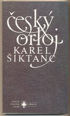 ŠIKTANC; KAREL: ČESKÝ ORLOJ. - 1990. Ilustrace ŠERÝCH.