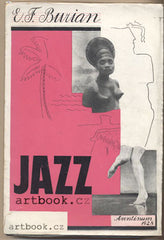 BURIAN; E. F.: JAZZ. - 1928. Štorch-Marien; Aventinum; fotomontážní obálka KAREL ŠOUREK. REZERVACE