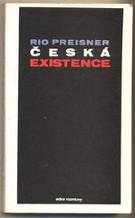 PREISNER; RIO: ČESKÁ EXISTENCE. - 1992. Obálka BRYCHTA. Rozmluvy.