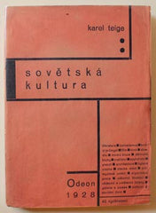 TEIGE; KAREL: SOVĚTSKÁ KULTURA.  - 1927. Fromek; Odeon sv. 31.