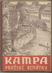 HAVRÁNEK; EDGAR TH.: KAMPA PRAŽSKÉ BENÁTKY. - 1948. /Ježek z Havraně/. Foto KAREL BORSKÝ. /pragensie/
