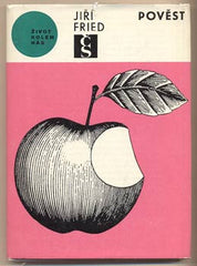 FRIED; JIŘÍ: POVĚST. - 1966. Život kolem nás. 1. vyd. Podpis autora. Obálka SEYDL. /60/