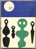 FRIED; JIŘÍ: ABEL. - 1966. Život kolem nás. 1. vyd. Podpis autora. Obálka SEYDL. /60/