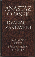 OPASEK; ANASTÁZ: DVANÁCT ZASTAVENÍ. - 1992.