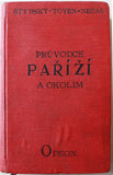 ŠTYRSKÝ - TOYEN - NEČAS: PRŮVODCE PAŘÍŽÍ A OKOLÍM. - 1927. Malá edice Odeon sv. 6.