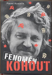 KOSATÍK; PAVEL: FENOMÉN KOHOUT. - 2001.